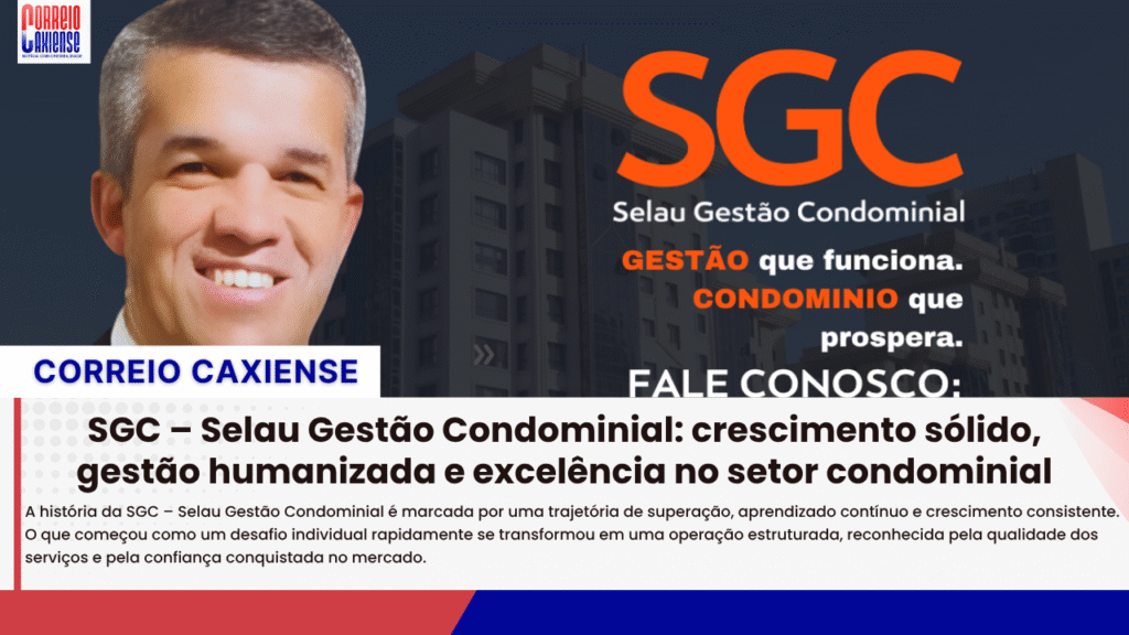 SGC – Selau Gestão Condominial: crescimento sólido, gestão humanizada e excelência no setor condominial