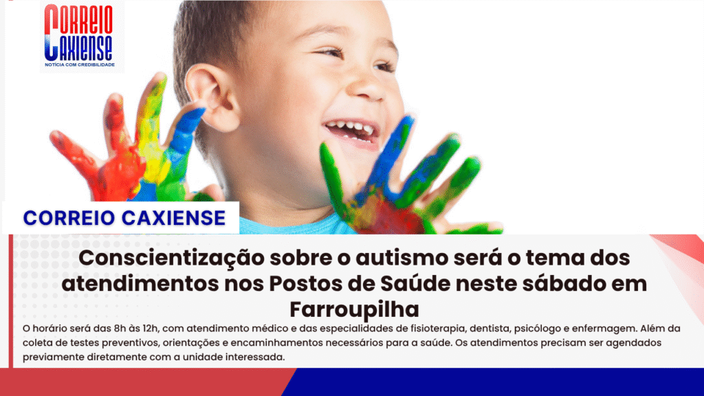 Conscientização sobre o autismo será o tema dos atendimentos nos Postos de Saúde neste sábado em Farroupilha